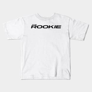 The Rookie Kids T-Shirt